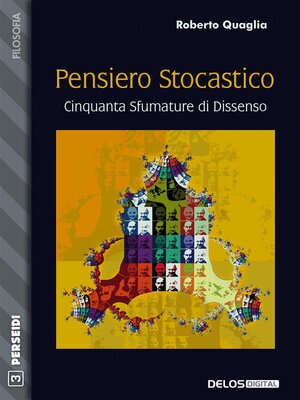 cover image of Pensiero stocastico. Cinquanta sfumature di dissenso